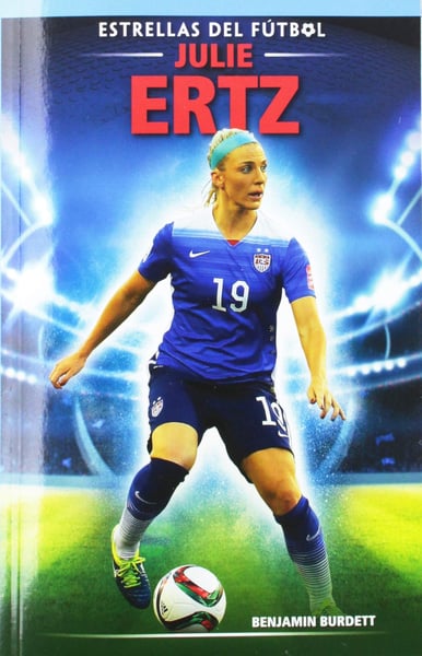 Julie Ertz (Spanish Edition)