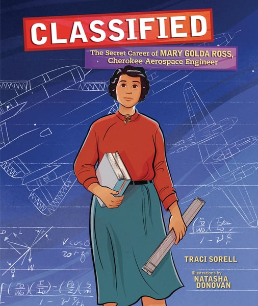 Classified: The Secret Career Of Mary Golda Ross, Cherokee Aerospace Engineer