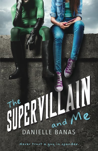 Supervillain And Me, The