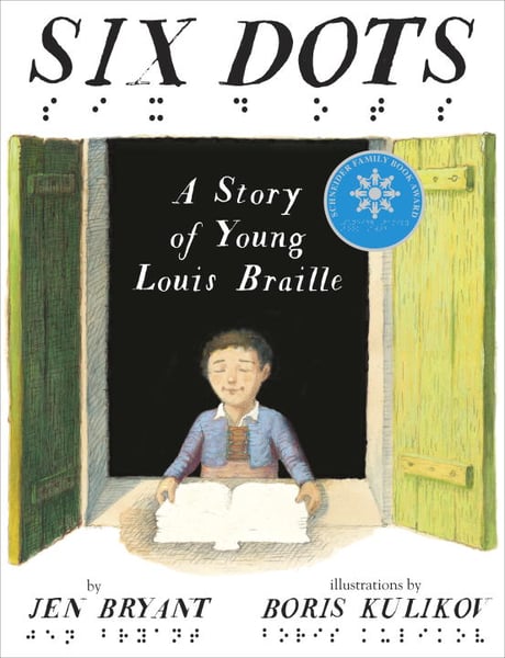 Six Dots: A Story Of Young Louis Braille