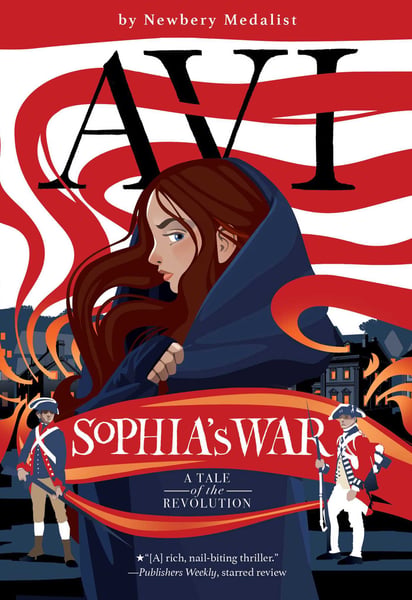 Sophia's War: A Tale Of The Revolution