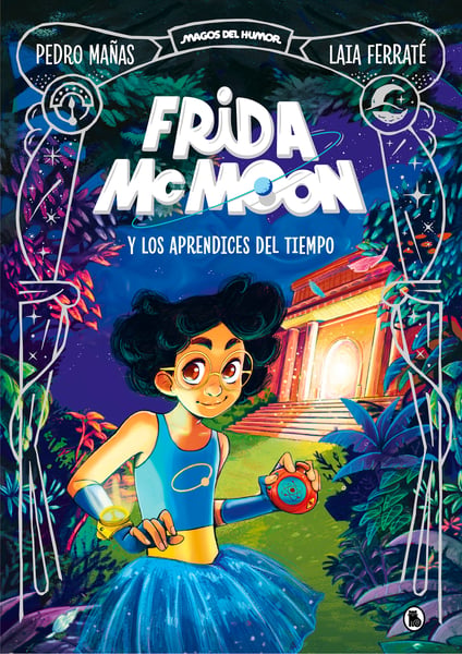 Frida McMoon Y Los Aprendices Del Tiempo (Frida McMoon And The Apprentices of Time)