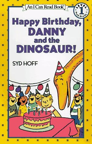 Happy Birthday, Danny And The Dinosaur!
