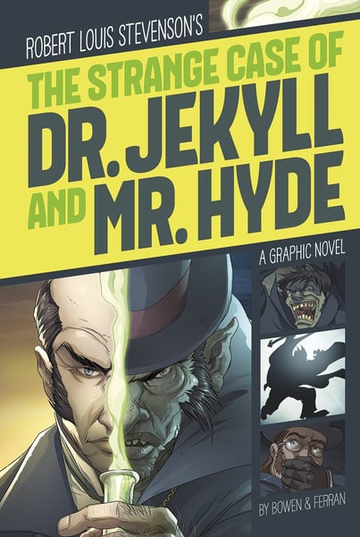 Strange Case Of Dr. Jekyll And Mr. Hyde (Graphic Adaptation), The
