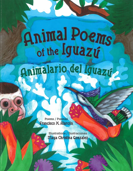Animal Poems of the Iguazu / Animalario Del Iguazu