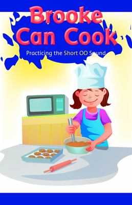 Brooke Can Cook: Practicing The Short OO Sound