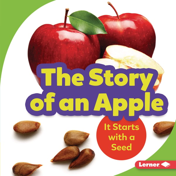 Story Of An Apple: It Starts With A Seed, The
