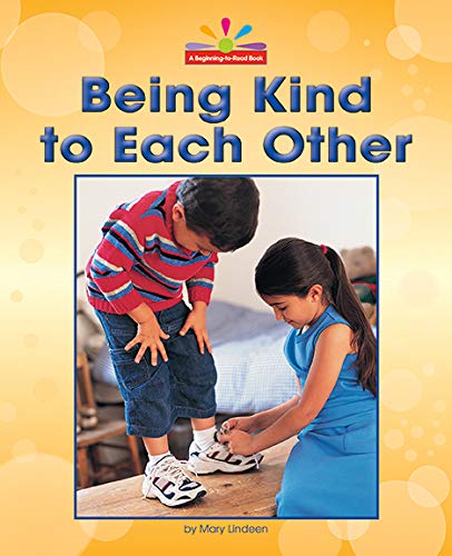 Being Kind To Each Other