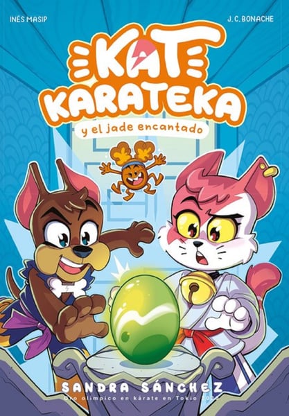Kat Karateka Y El Jade Encantado (Kat Karateka And The Enchanted Jade)