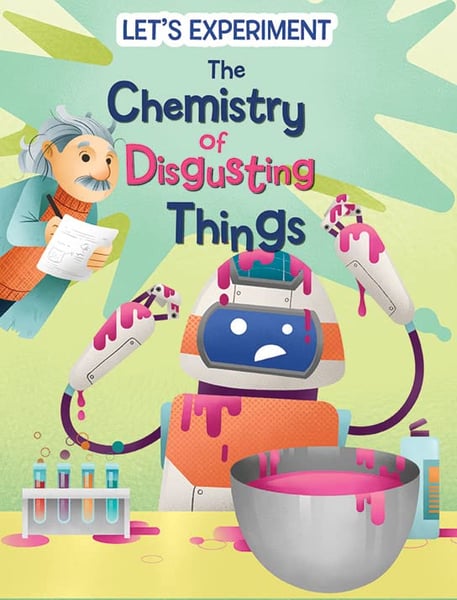 Chemistry of Disgusting Things, The
