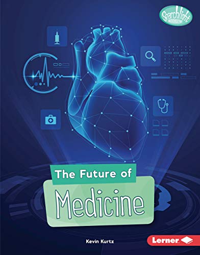 Future Of Medicine, The