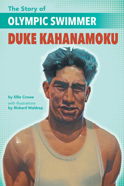 Story Of Olympic Swimmer Duke Kahanamoku, The