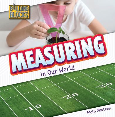 Measuring In Our World