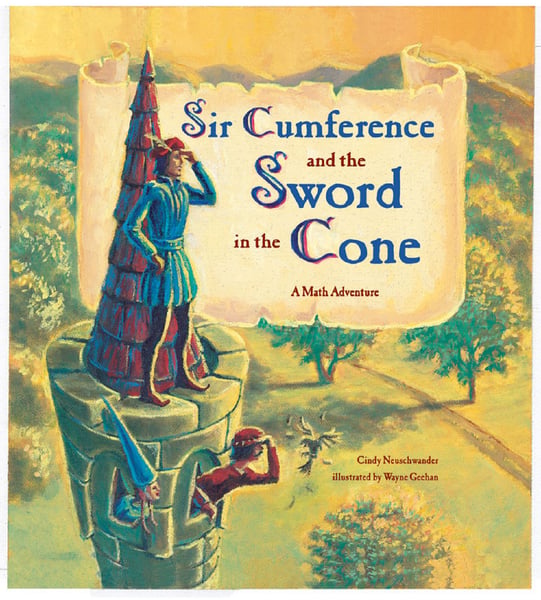 Sir Cumference And The Sword In The Cone
