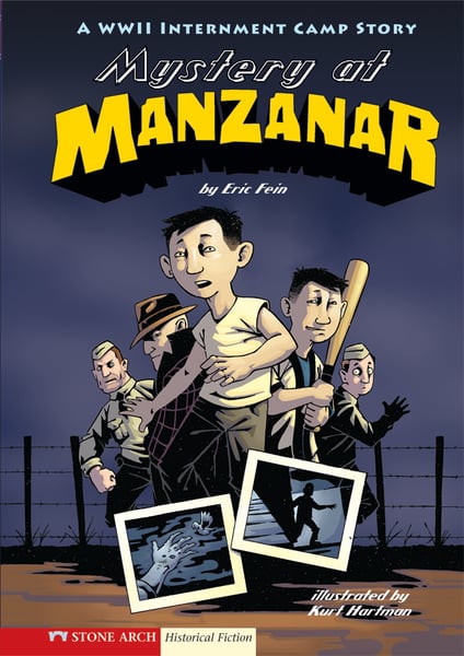 Mystery At Manzanar: A WWII Internment Camp Story