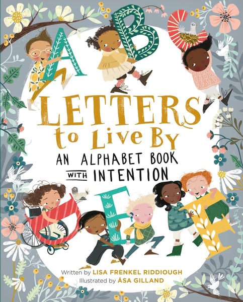 Letters To Live by: An Alphabet With Intention