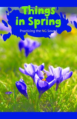 Things In Spring: Practicing The NG Sound