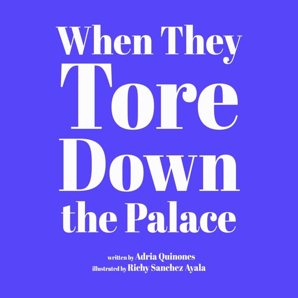 When They Tore Down The Palace