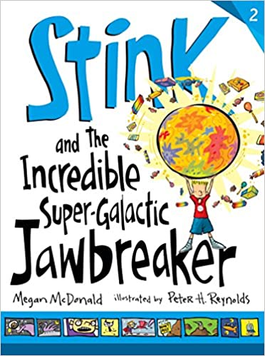 Stink And The Incredible Super-Galactic Jawbreaker