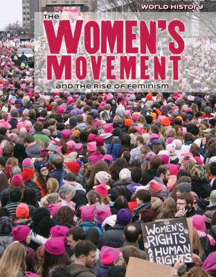 Women's Movement And The Rise Of Feminism, The