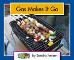 Gas Makes It Go
