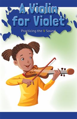Violin For Violet: Practicing The V Sound, A