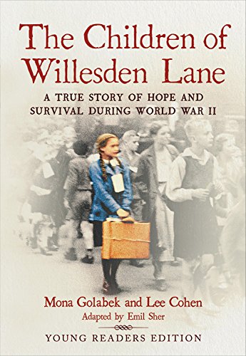 Children Of Willesden Lane: A True Story Of Hope And Survival During World War II, The