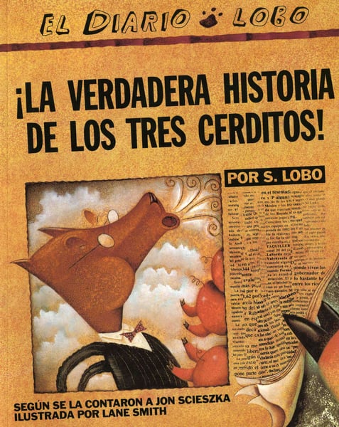 True Story Of The Three Little Pigs / La Verdadera Historia De Los Tres Cerditos!, The