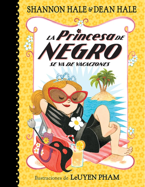 La Princesa De Negro Se Va De Vacaciones (The Princess In Black Take A Vacation)
