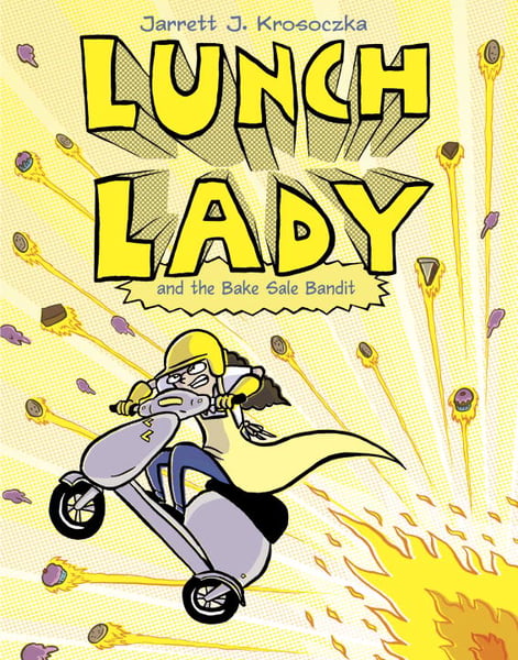 Lunch Lady And The Bake Sale Bandit