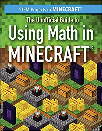 Unofficial Guide To Using Math In Minecraft, The