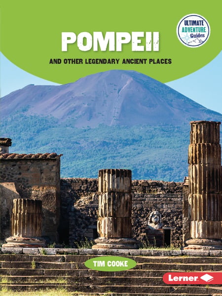 Pompeii And Other Legendary Ancient Places