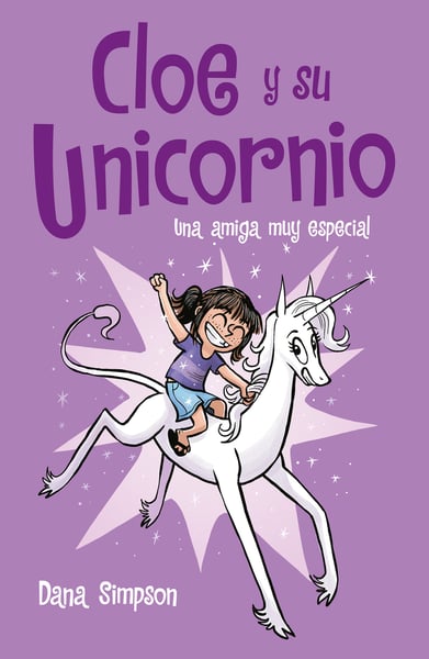 Cloe Y Su Unicornio (Phoebe And Her Unicorn)