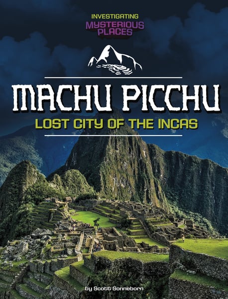 Machu Picchu, Lost City Of The Incas