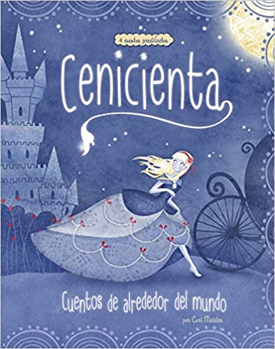 Cenicienta Cuentos De Alrededor Del Mundo (Cinderella Stories Around The World)