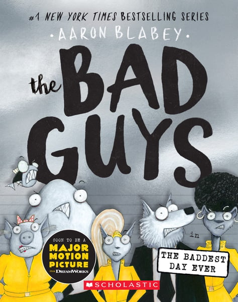 Bad Guys In The Baddest Day Ever, The