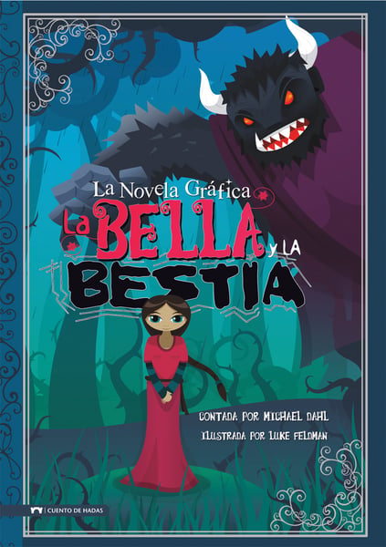 La Bella Y La Bestia: La Novela Grafica (Beauty And The Beast: The Graphic Novel)