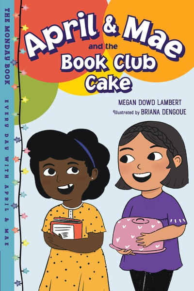 April & Mae And The Book Club Cake: The Monday Book