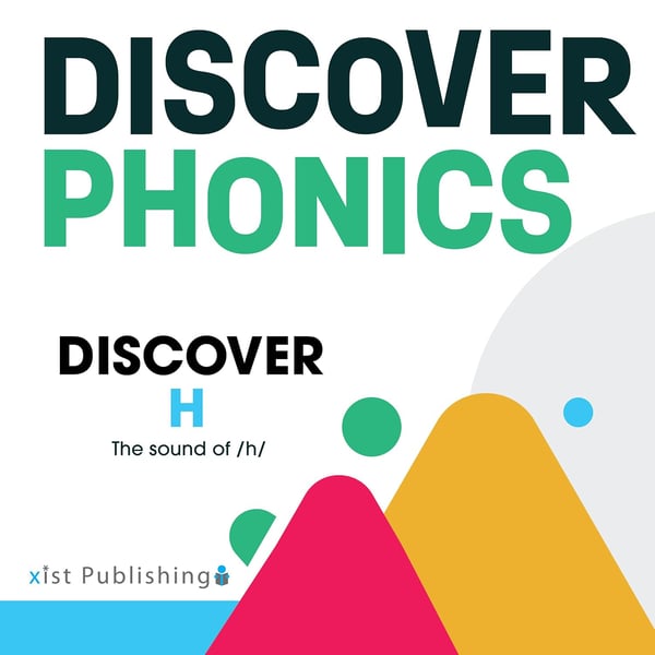 Discover H: The Sound Of /h/