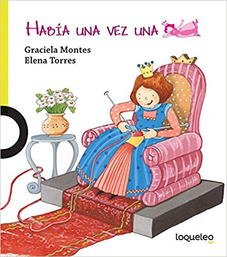 Habia Una Vez Una Princesa (There Once Was A Princess)