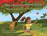 Maxy Survives The Hurricane / Maxy Sobrevive El Huracan