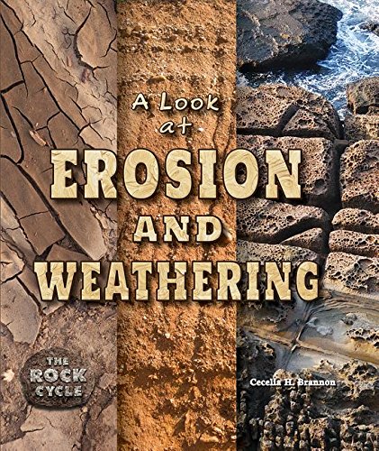 Look At Erosion And Weathering, A