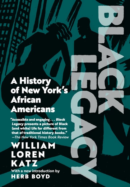 Black Legacy: A History Of New York's African Americans