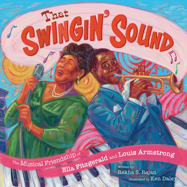 That Swingin' Sound! The Musical Friendship Of Ella Fitzgerald And Louis Armstrong