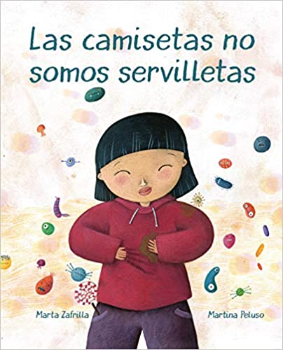 Las Camisetas No Somos Servilletas (T-Shirts Aren't Napkins!)