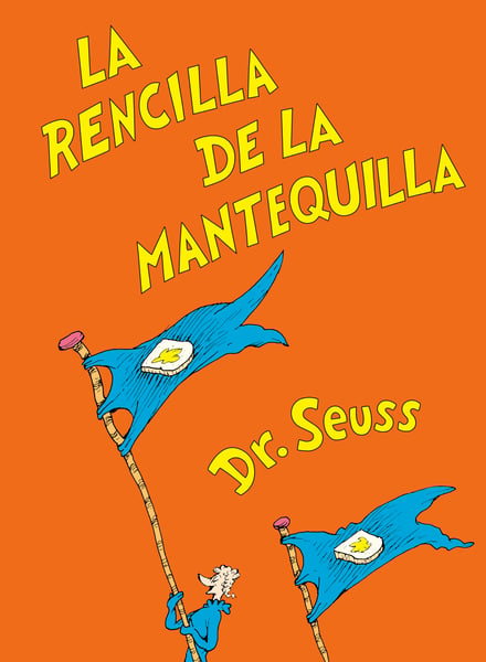 La Rencilla De La Mantequilla (The Butter Battle Book)