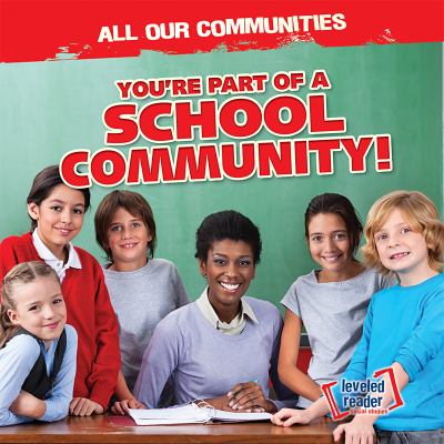 You're Part Of A School Community!