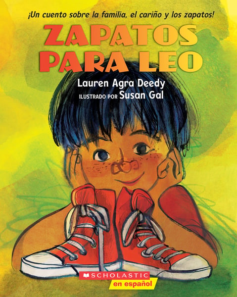 Zapatos Para Leo: Un Cuento Sobre La Familia, El Carino Y Los Zapatos! (New Shoes For Leo)