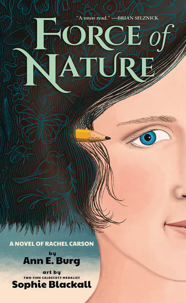 Force Of Nature: A Novel Of Rachel Carson
