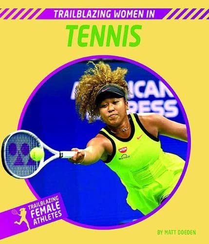 Trailblazing Women In Tennis